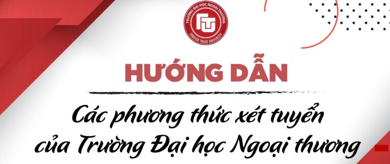 Giải thích về các phương thức xét tuyển bậc đại học chính quy năm 2021